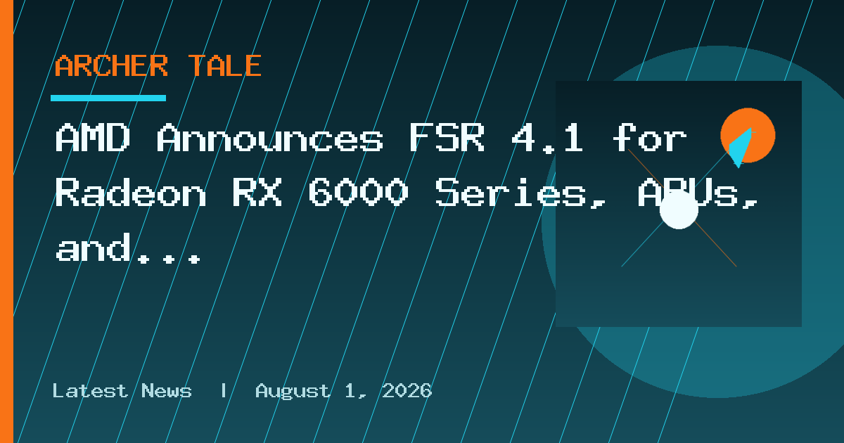 AMD Announces FSR 4.1 for Radeon RX 6000 Series, APUs, and Xbox