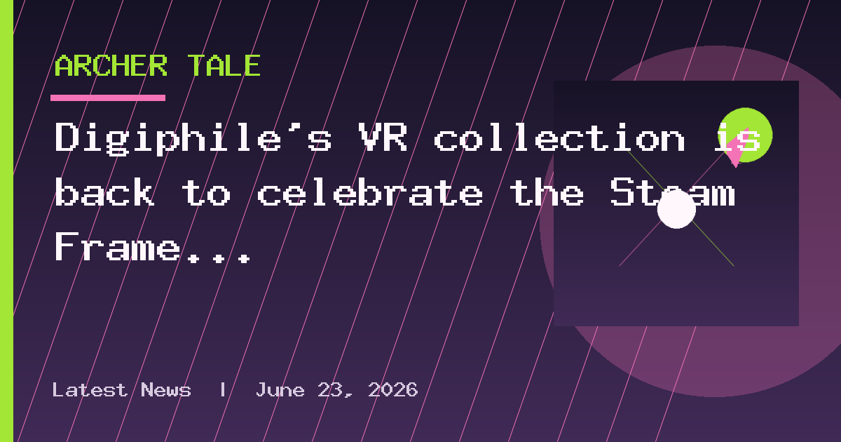 Digiphile's VR collection is back to celebrate the Steam Frame launch