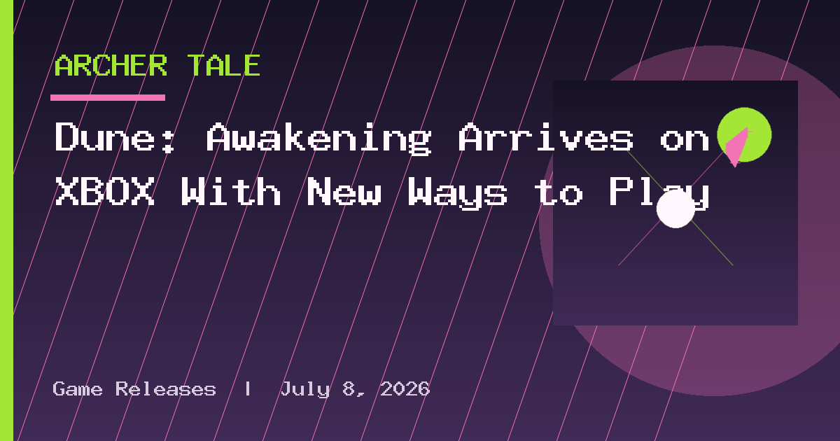 Dune: Awakening Arrives on XBOX With New Ways to Play
