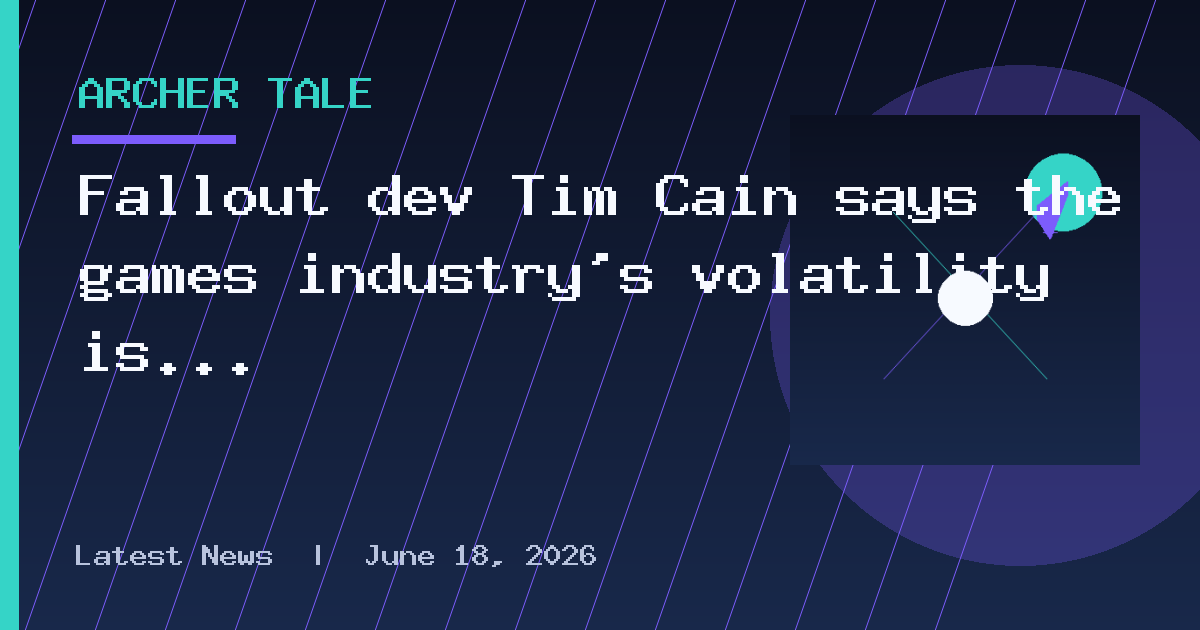 Fallout dev Tim Cain says the games industry's volatility is 'always gonna be