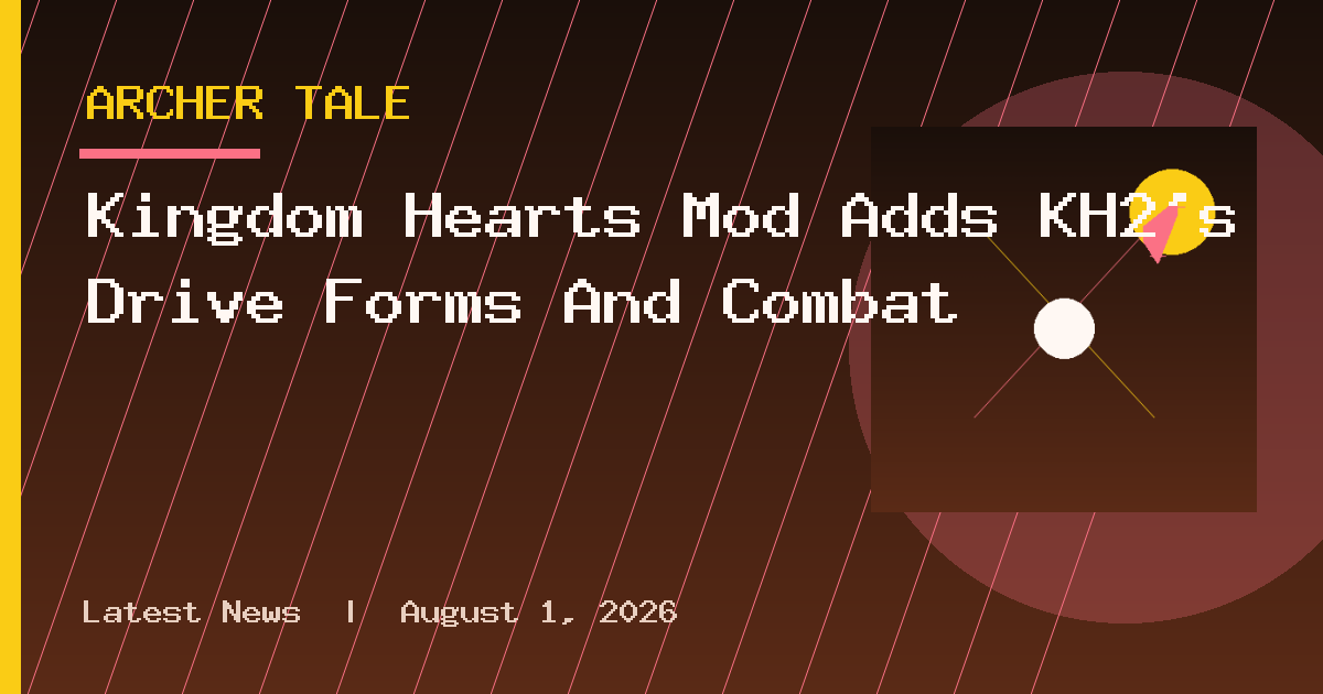 Kingdom Hearts Mod Adds KH2's Drive Forms And Combat