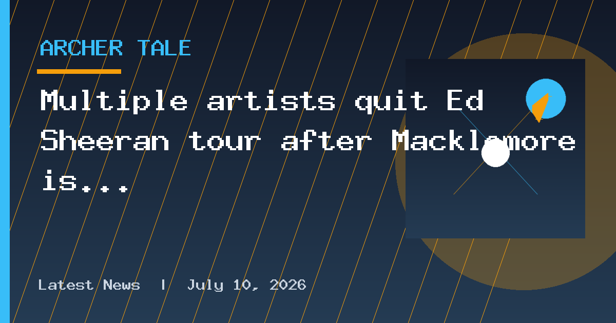 Multiple artists quit Ed Sheeran tour after Macklemore is dropped