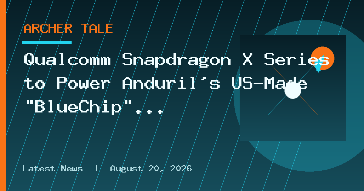 Qualcomm Snapdragon X Series to Power Anduril's US-Made "BlueChip" Laptops