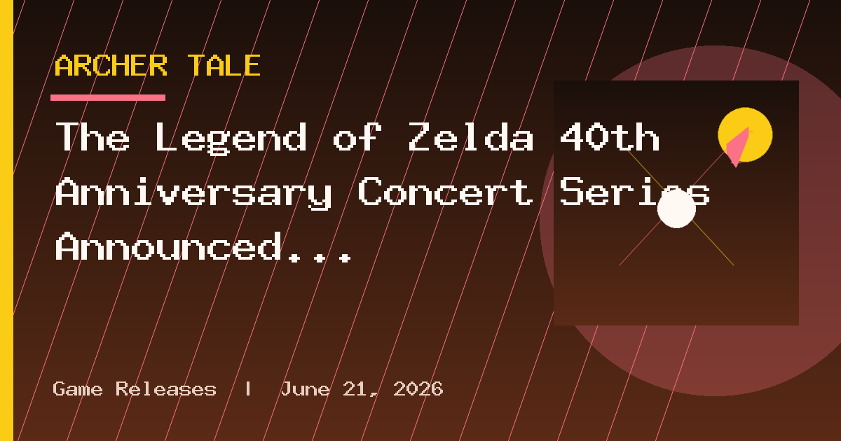 The Legend of Zelda 40th Anniversary Concert Series Announced
