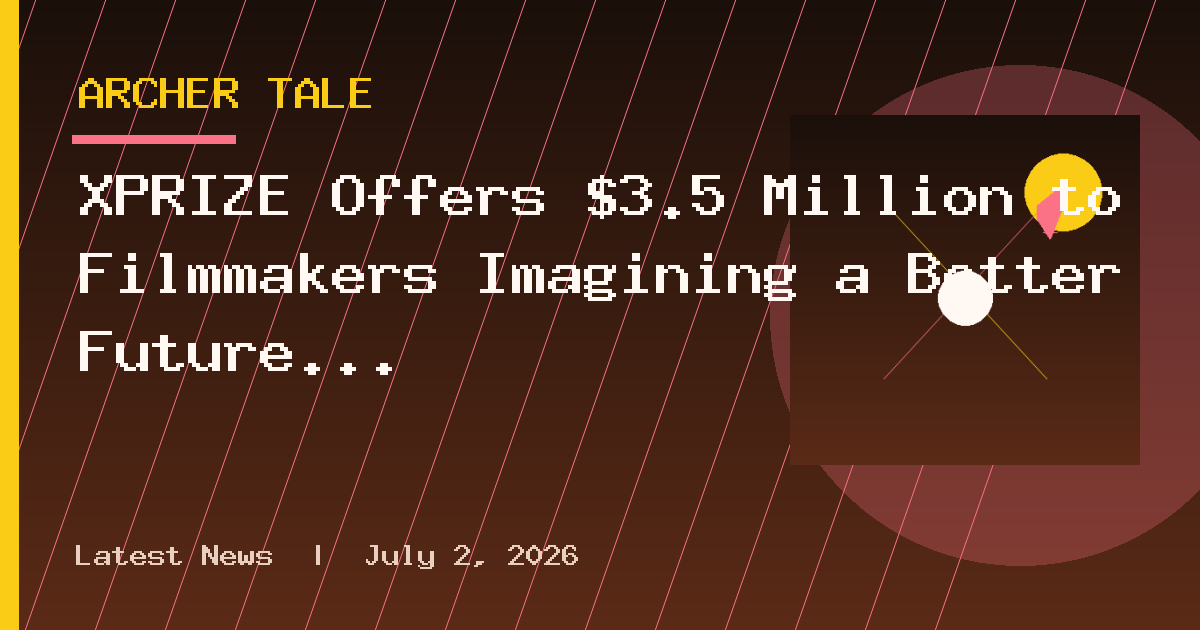 XPRIZE Offers $3.5 Million to Filmmakers Imagining a Better Future